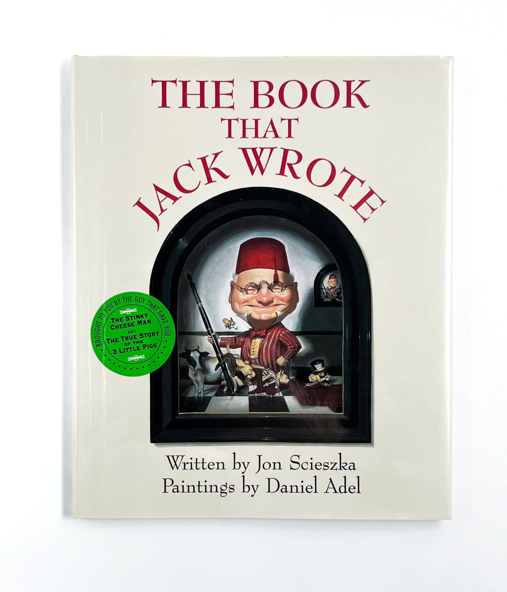 THE BOOK THAT JACK WROTE | Jon Scieszka, Daniel Adel